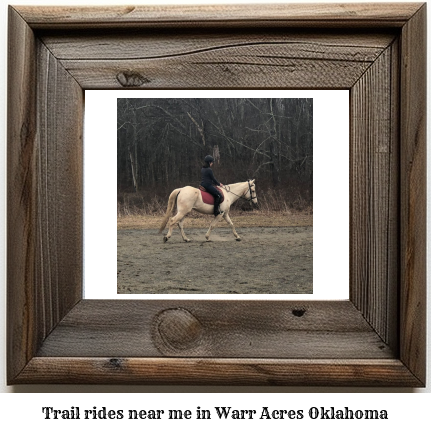 trail rides near me in Warr Acres, Oklahoma